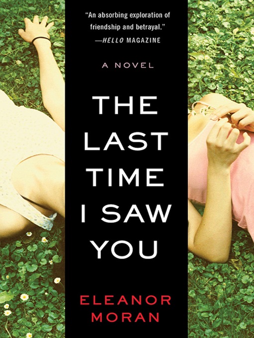Title details for The Last Time I Saw You by Eleanor Moran - Available